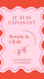 Affiche du Salon Bonnie & Clyde annonçant la présence d'Ophélie Frapart des Secrets de Choue à Reims les 7 et 8 mars 2026.